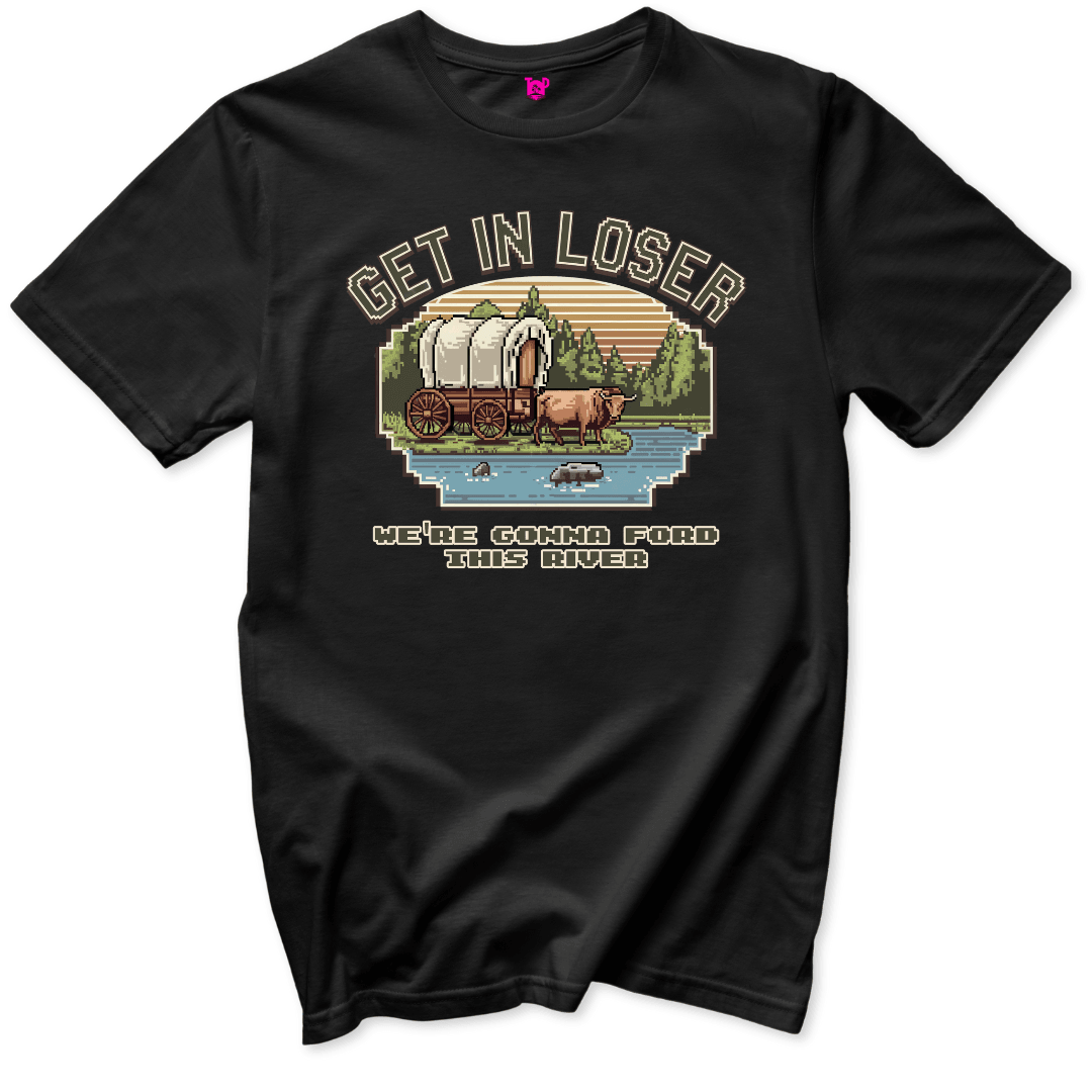 Get in Loser T-Shirt - Throwback Paradise #