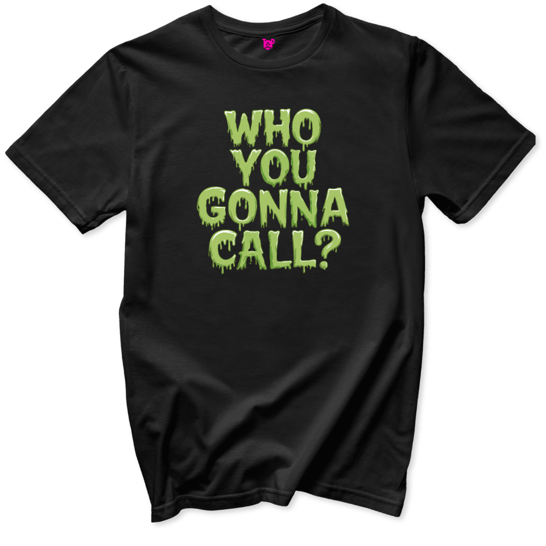 Who you gonna call T-Shirt - Throwback Paradise #