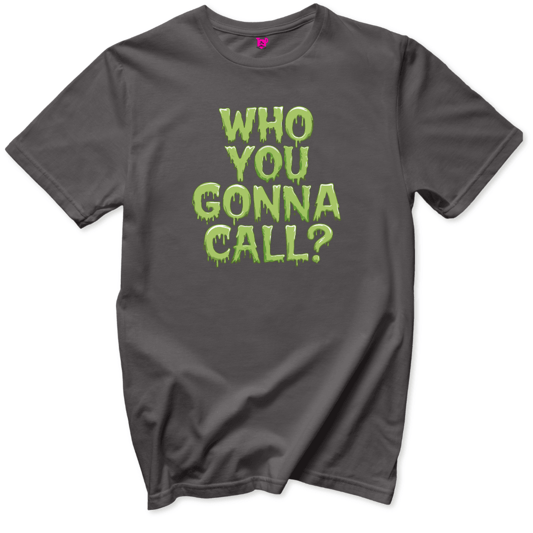 Who you gonna call T-Shirt - Throwback Paradise #