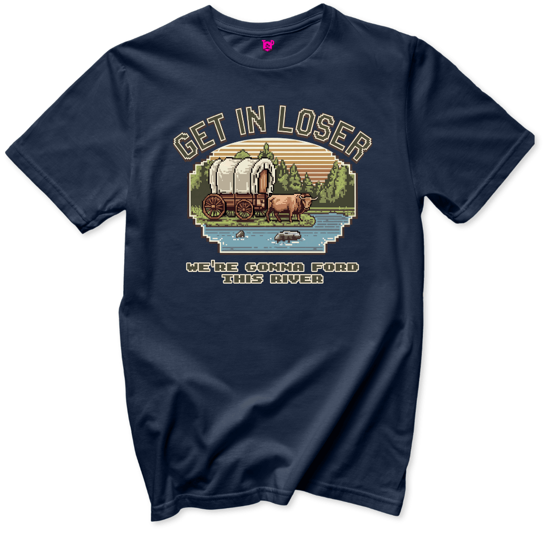 Get in Loser T-Shirt - Throwback Paradise #