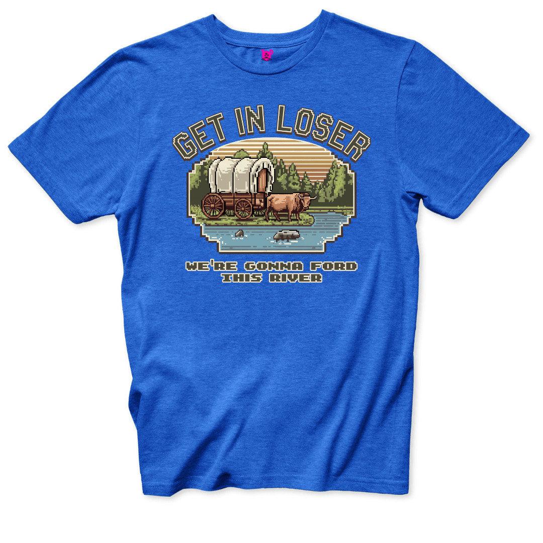 Get in Loser T-Shirt - Throwback Paradise #