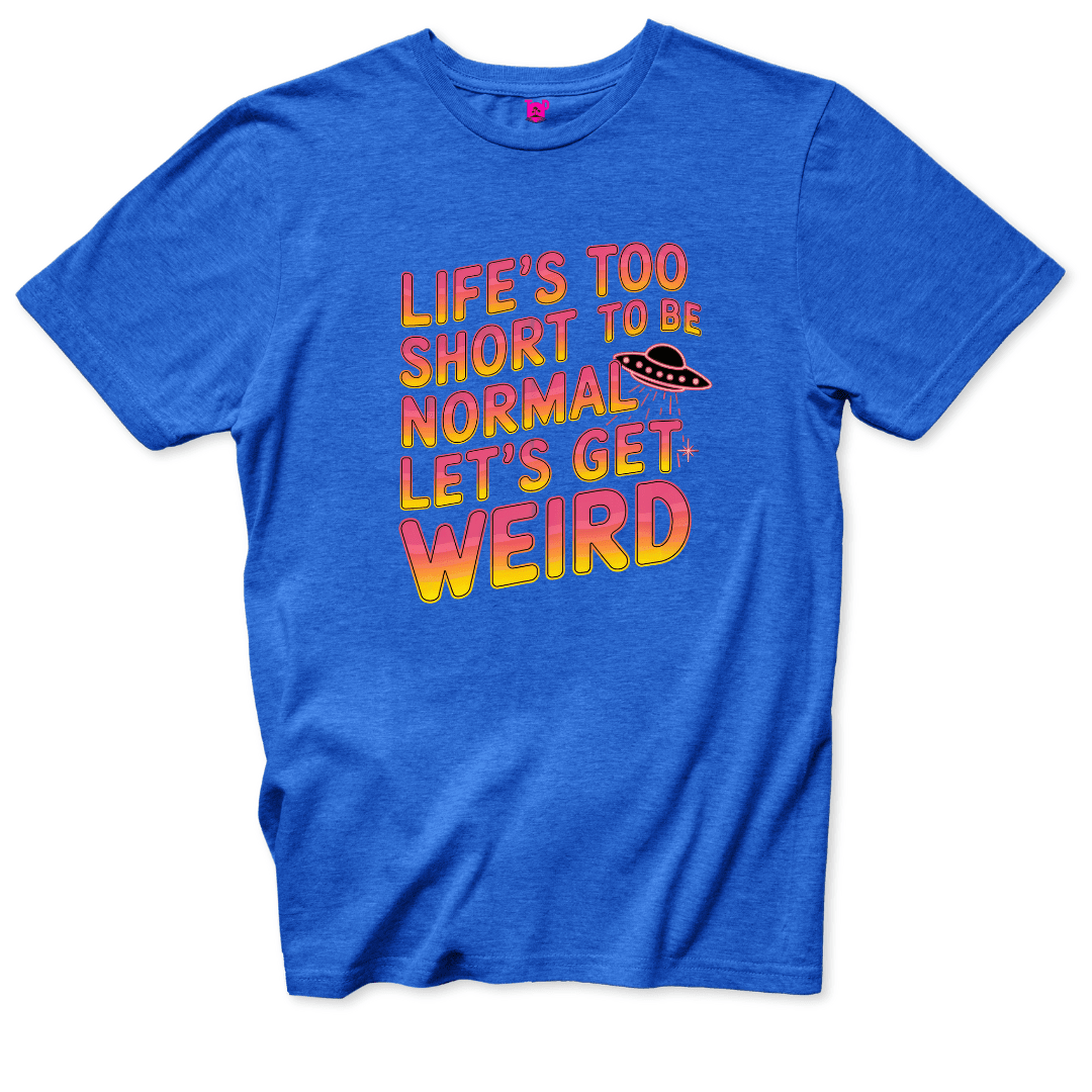 Printify T-Shirt Royal / S Lets Get Weird T-Shirt