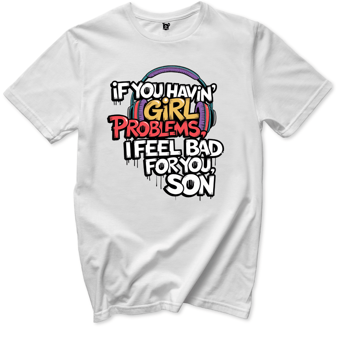 Girl Problems T-Shirt - Throwback Paradise #