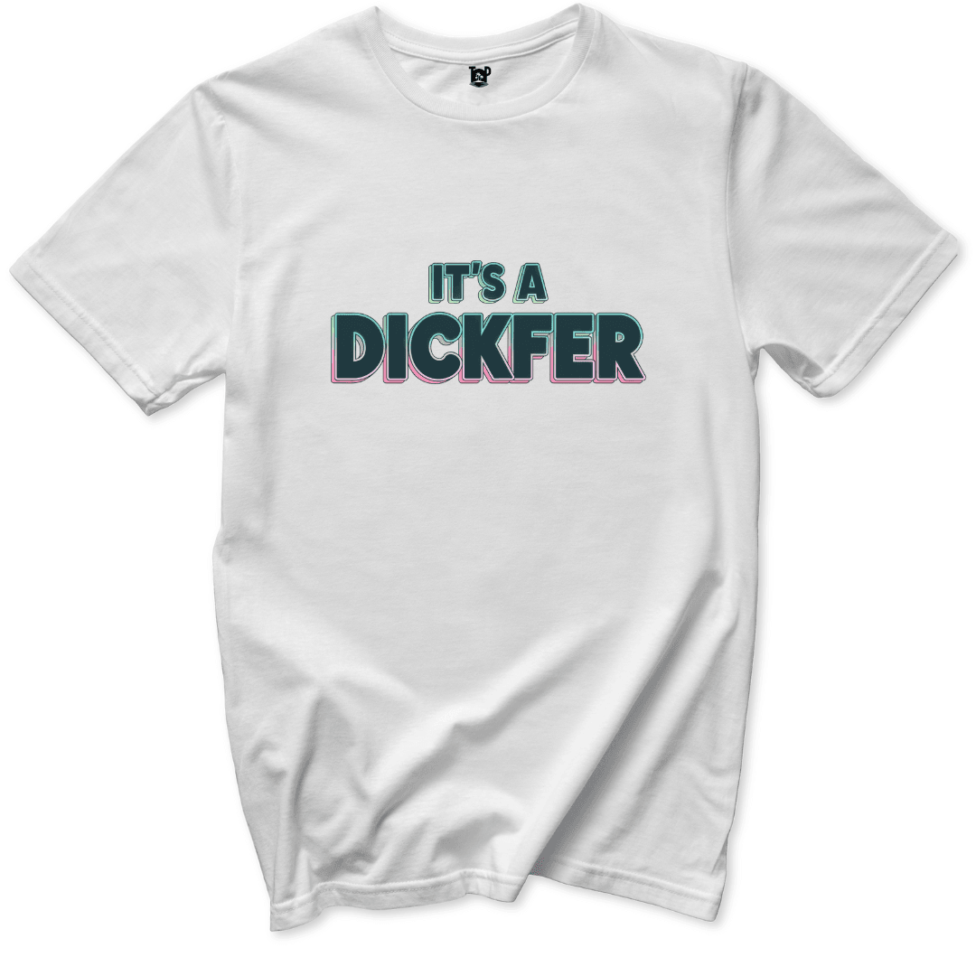 It's a Dickfer T-Shirt - Throwback Paradise #