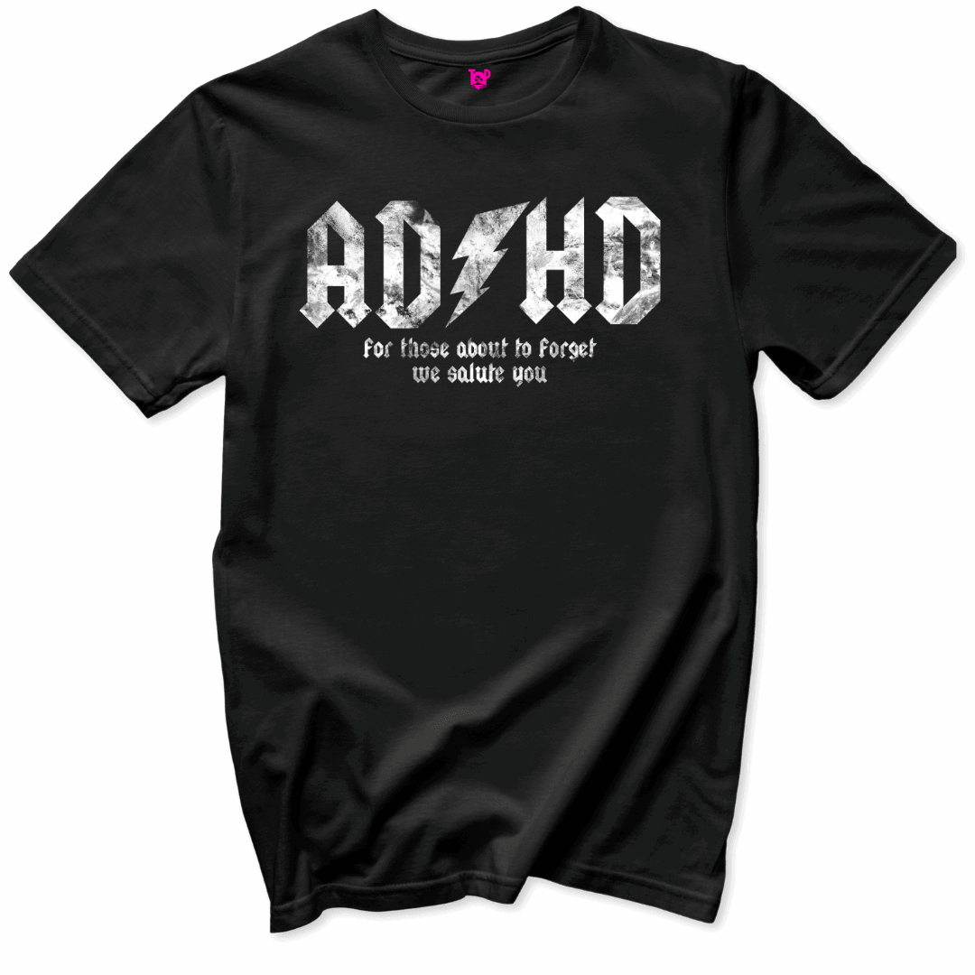 Printify T-Shirts Black / S ADHD We Salute You T-Shirt