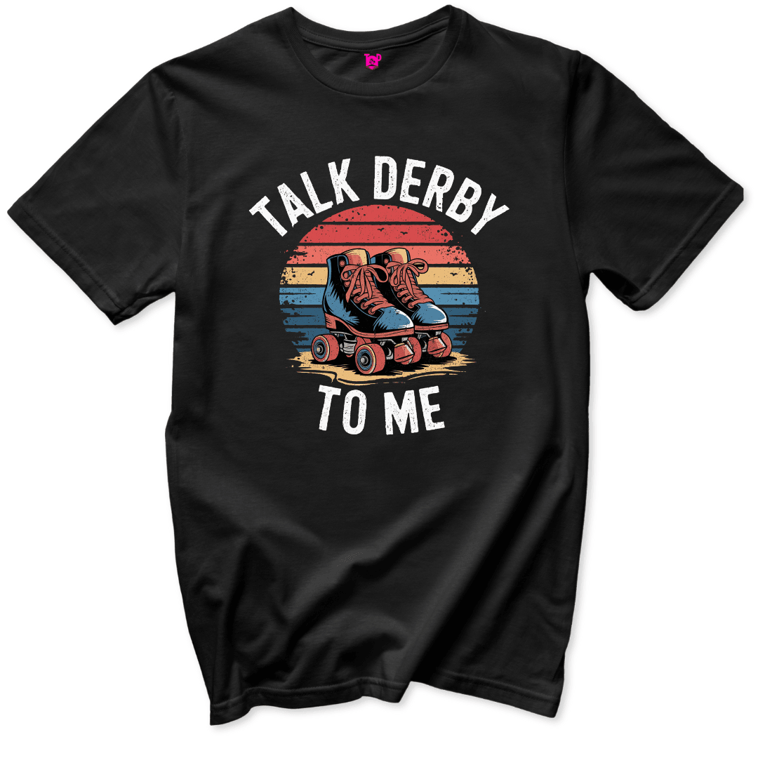 Printify T-Shirts Black / S Talk Derby To Me T-Shirt