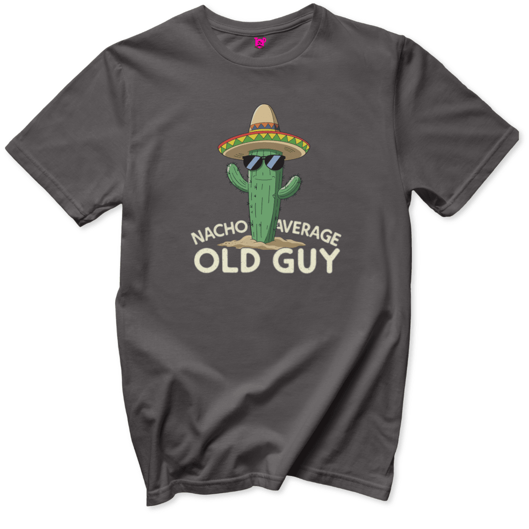 Nacho Average Old Guy T-Shirt - Throwback Paradise #