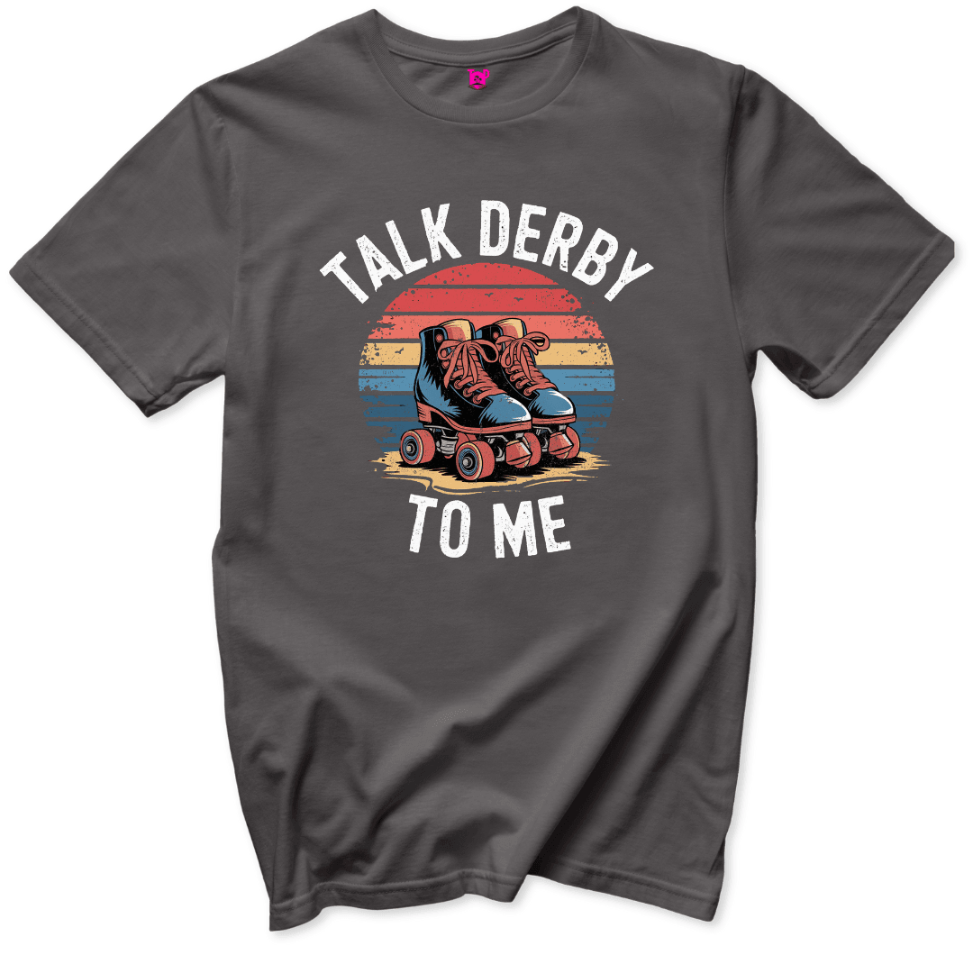 Printify T-Shirts Charcoal / S Talk Derby To Me T-Shirt