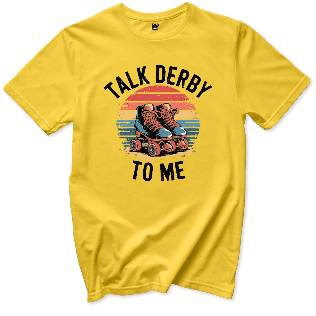 Printify T-Shirts Daisy / S Talk Derby To Me T-Shirt