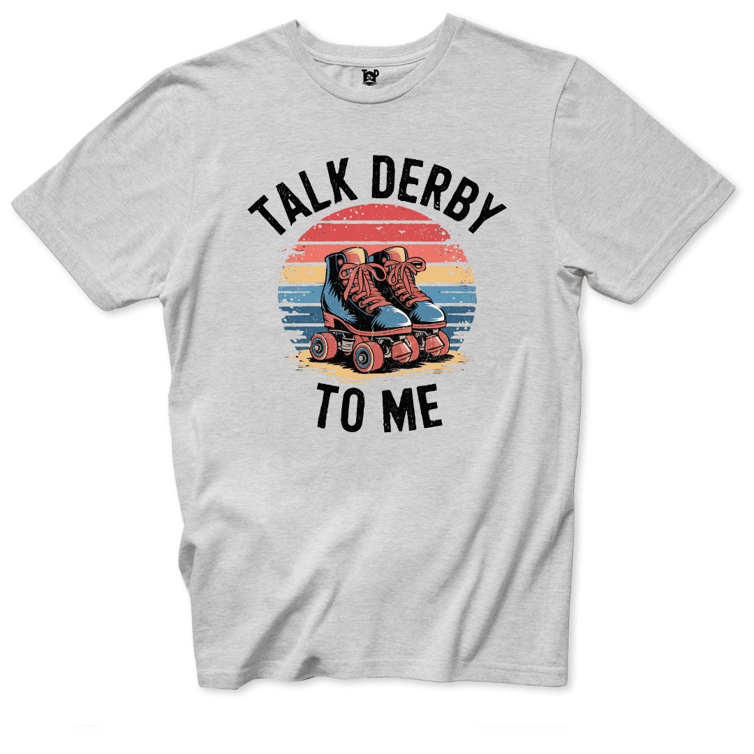 Printify T-Shirts Ice Grey / S Talk Derby To Me T-Shirt