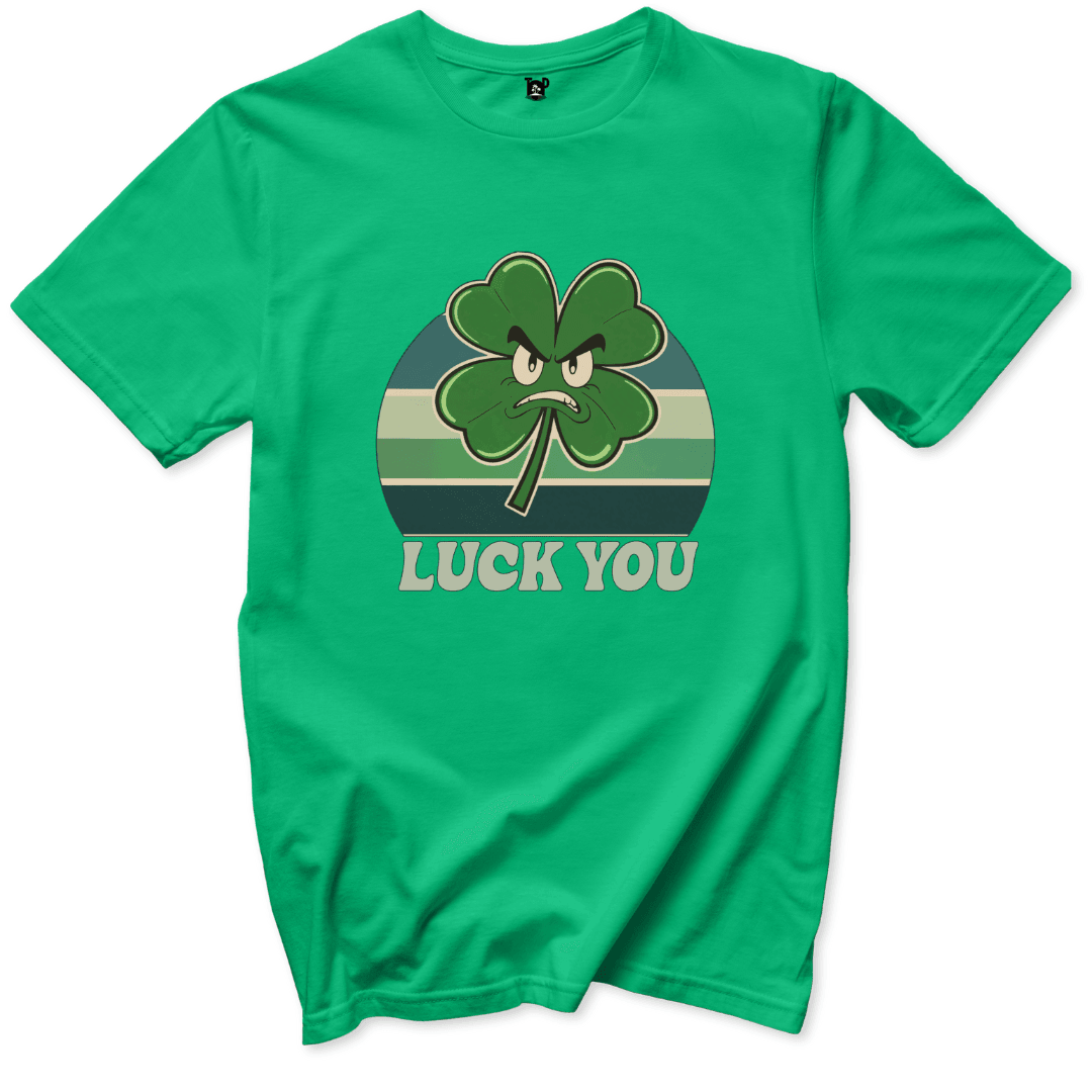 Luck You Shamrock T-Shirt - Throwback Paradise #