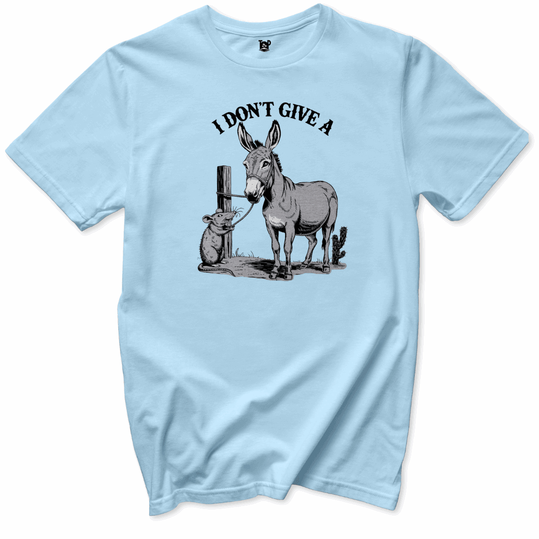 Printify T-Shirts Light Blue / S I Don’t Give A T-Shirt