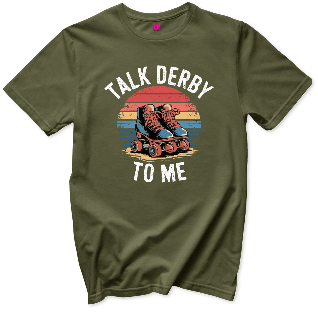 Printify T-Shirts Military Green / S Talk Derby To Me T-Shirt