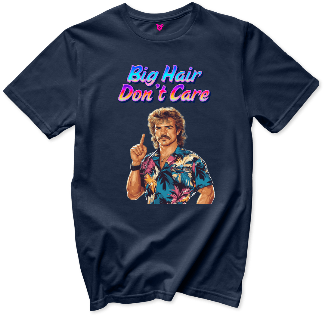 Big Hair Don’t Care Retro T-Shirt - Throwback Paradise #