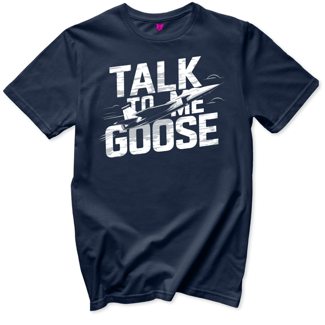 Printify T-Shirts Navy / S Talk to Me Goose T-Shirt