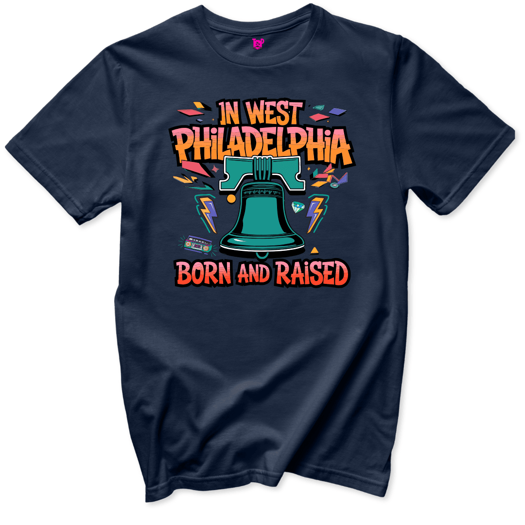 West Philadelphia Born and Raised T-Shirt - Throwback Paradise #