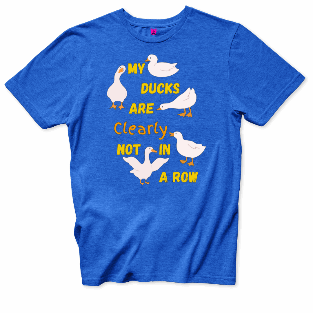 Printify T-Shirts Royal / S Ducks Not in a Row Funny T-Shirt