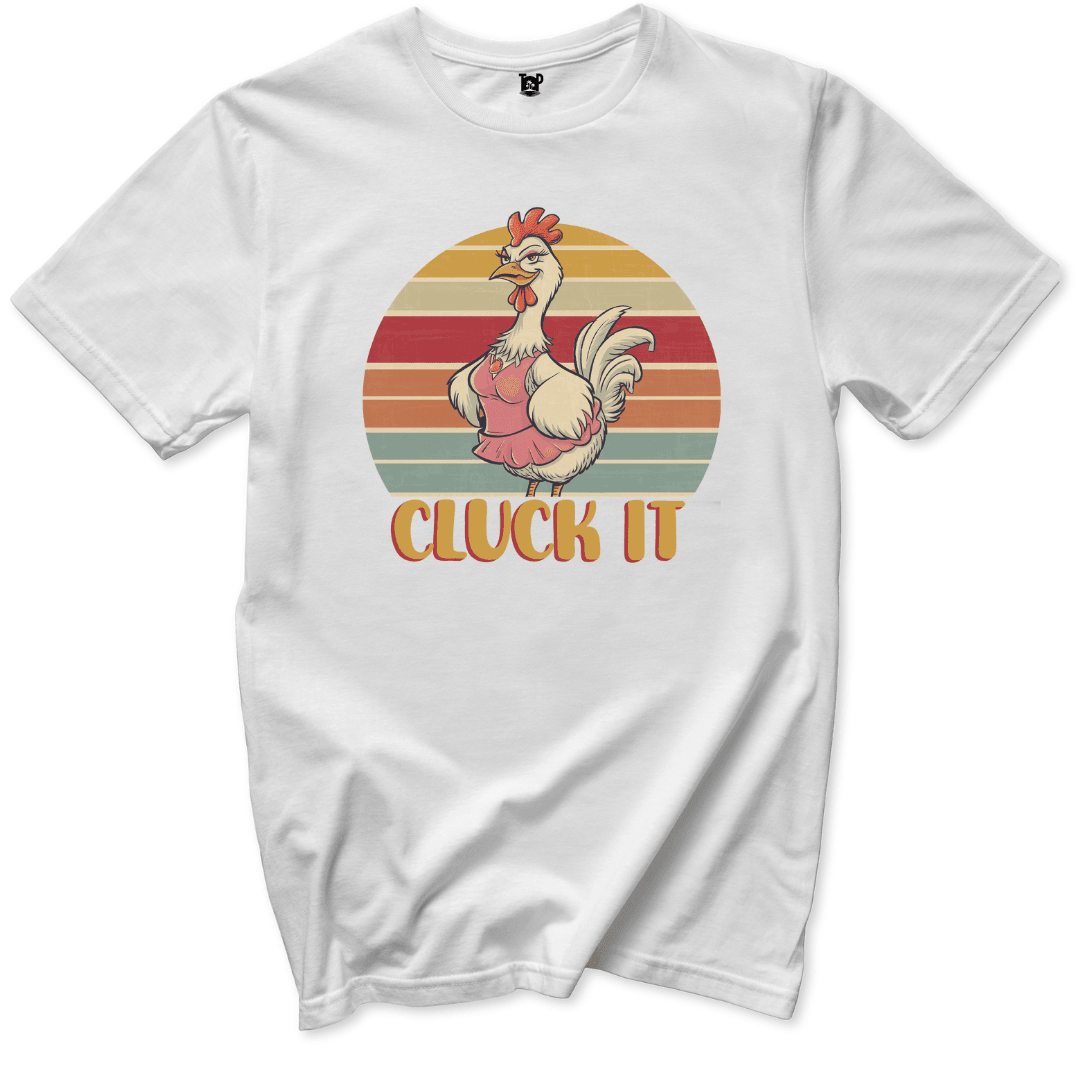 Cluck It T-Shirt - Throwback Paradise #