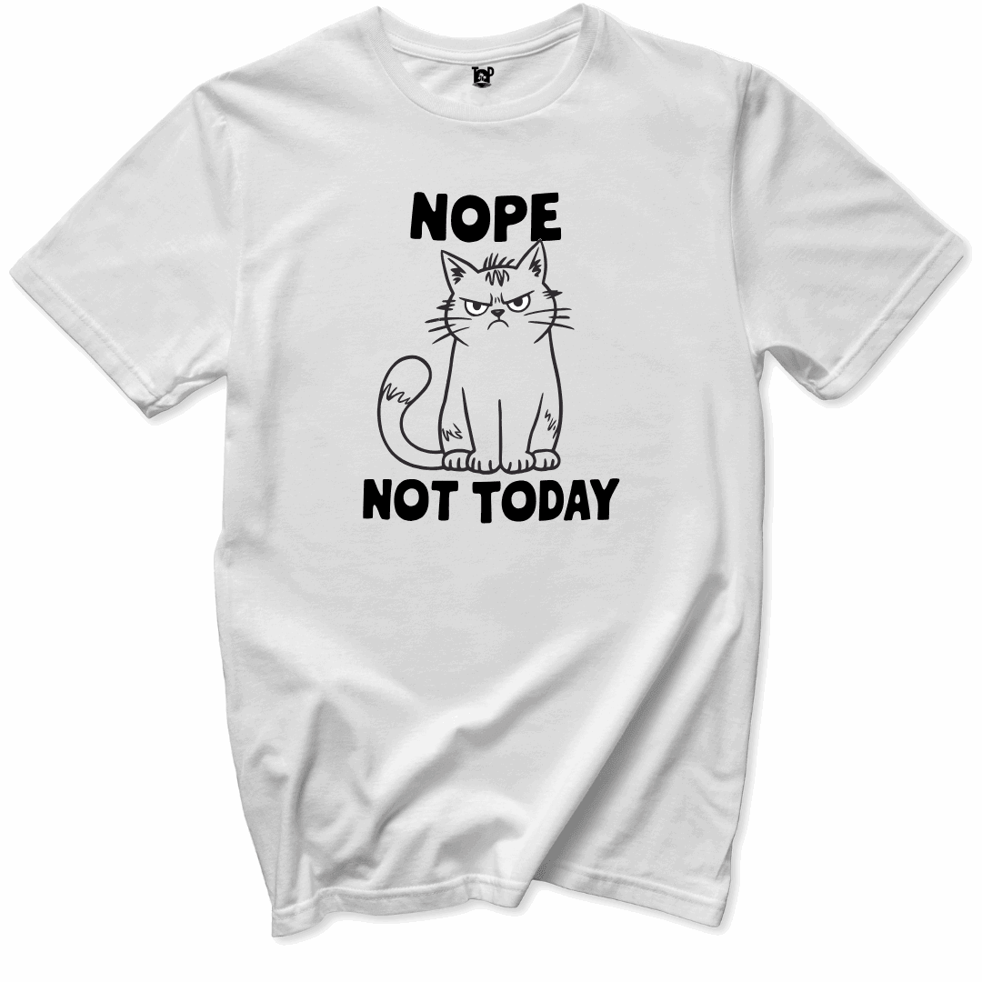 Printify T-Shirts White / S Nope, Not Today T-Shirt