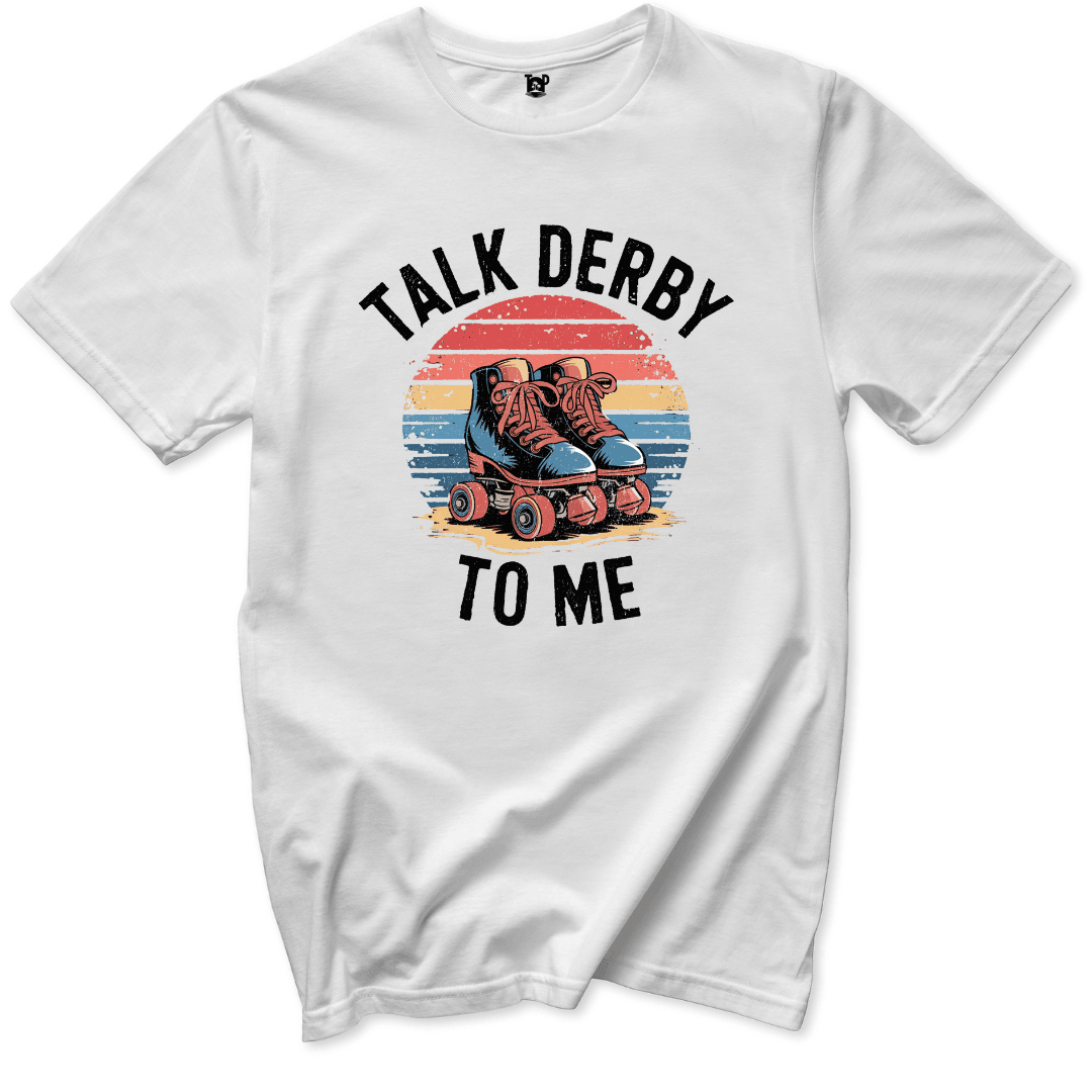 Printify T-Shirts White / S Talk Derby To Me T-Shirt