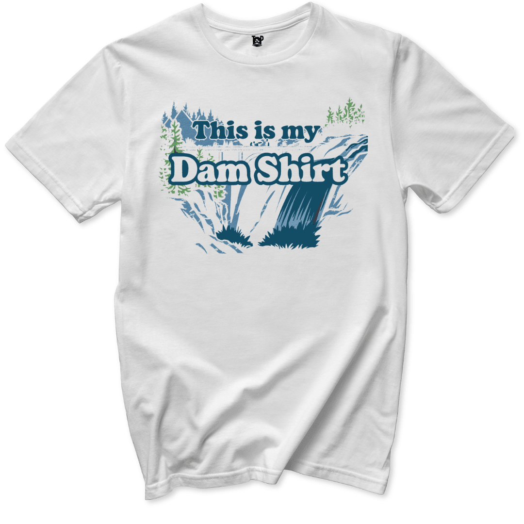 This Is My Dam T-Shirt - Throwback Paradise #